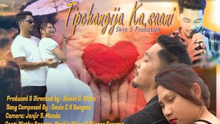 Tipchangija KasaaniHeart Touching Love Song Directed by Sinsin Shira [upl. by Ap748]