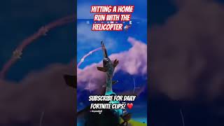 Hitting A HOME RUN With The Helicopter 🚁 EpicPartner Fortnite Shorts FortniteClips Gaming [upl. by Pros198]