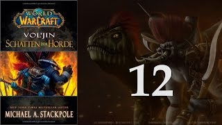 WoW Hörbuch Voljin Schatten der Horde  12 [upl. by Cahn]