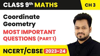 Coordinate Geometry  Most Important Questions Part 1  Class 9 Maths Chapter 3  CBSE [upl. by Brennen]