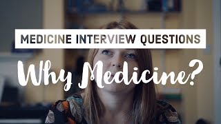 Interview Tips  How to answer quotWhy Medicinequot [upl. by Brag]