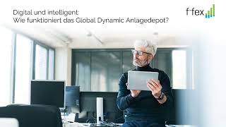 Global Dynamic Fondsdepot  Intelligente Anlagestrategie ohne spekulative Wetten [upl. by Carrew]