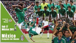 MÉXICO Campeón del MUNDO Sub 17 México 2011  TODOS los partidos [upl. by Eenrahc]