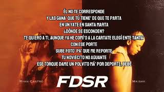 FDSR  Ryan Castro  Maisak  Letra lyrics [upl. by Most]