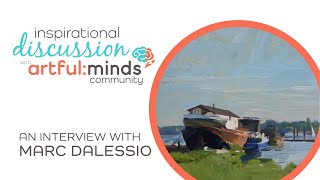 Marc Dalessio Inspirational Interview with artfulminds  October 9 2022 [upl. by Resiak]