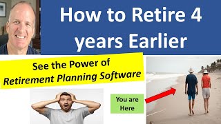 How to retire 4 years earlier  Detailed Example using Software [upl. by Shafer]