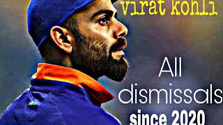 Virat kohli all dismissals since 2020  viratkohli [upl. by Labotsirhc189]