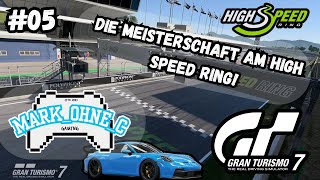 Gran Turismo 7  Lets Play  Folge 05 Die Meisterschaft am High Speed Ring 🏎️🏁🏆 [upl. by Map]