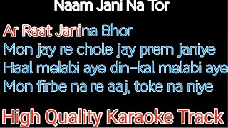 tor ek kothai ami rakhbo hajar baji karaoke with lyrics  naam janina tor karaoke with lyrics [upl. by Kroo144]