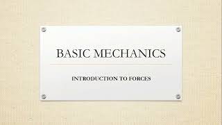 Introduction to Forces  Basic Mechanics [upl. by Gnas]