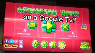 Playing Geometry Dash 22 on a Google TV [upl. by Ahsratal701]