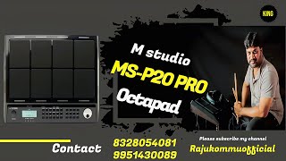 M STUDIO MSP20 PRO OCTOPAD  TONES DEMO BY Rajukommu [upl. by Yedoc]