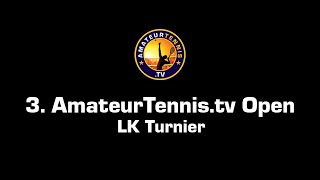 3 AmateurTennistv Open  LK Turnier LK 1  25 beim TC Wehen [upl. by Ahsinned782]