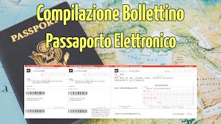 Come Compilare il Bollettino Postale per il Passaporto Elettronico [upl. by Netnerb]