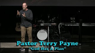 quotGod Has A Planquot Pastor Terry Payne [upl. by Heathcote551]