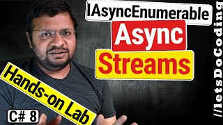 Async Streams in C 8  IAsyncEnumerable with Cancellation Token Configure Await [upl. by Etteniotnna641]