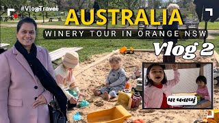 Winery tour in Orange New South Wales  Vlog 2  વાઈનરી ફરવા આવ્યા ગુજરાતી વ્લોગ [upl. by Ydnim368]