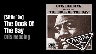 Otis Redding  Sittin On The Dock Of The Bay [upl. by Aelgna]