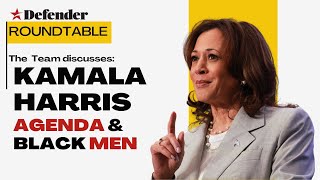 The Defender team discuss Kamala Harris and The Black America Agenda [upl. by Ramraj]