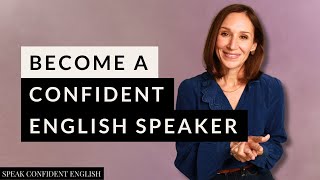 Become a Confident English Speaker  Practical Strategies [upl. by Aivat441]