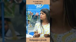 Golgappa Prank with Girlspart16viralshort prankshorts cutegirl golgappa song rap [upl. by Shira]