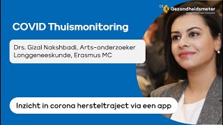 COVID Thuismonitoring Drs G Nakshbandi Artsonderzoeker Longgeneeskunde Erasmus MC  Wetenschap [upl. by Wait]