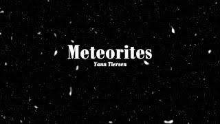 Yann Tiersen  Meteorites  ESPAÑOL  INGLÉS [upl. by Drannek736]