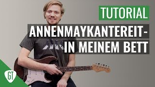 AnnenMayKantereit  In Meinem Bett  Gitarren Tutorial Deutsch [upl. by Langille]