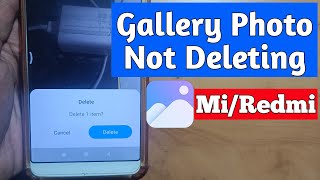 mi gallery photo not deleting  redmi mobile gallery photo video not deleting [upl. by Ardussi]