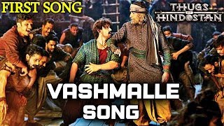 Thugs Of Hindostan FIRST Song VASHMALLE To Release Soon  Aamir Khan Amitabh Bachchan [upl. by Uis757]