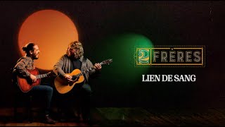 2Frères  Lien de sang Lyrics video [upl. by Drofdeb]