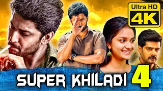 Super Khiladi 4 4K Ultra HD Romantic Hindi Dubbed Movie  Nani Keerthy Suresh Naveen Chandra [upl. by Jyoti]