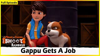 Pinaki And Happy  Bhoot Bandhus  Gappu Gets A Job  Full Episode 57 [upl. by Ecinue]