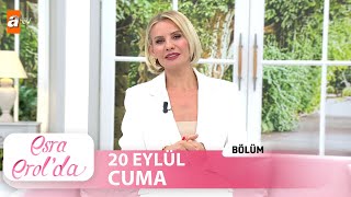 Esra Erolda 20 Eylül 2024  Tek Parça [upl. by Danziger]