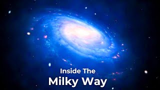 An Epic Journey Inside The Milky Way  Space Documentary 2024 [upl. by Illona]