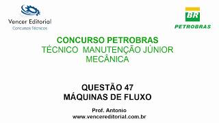 Resolução Prova PETROBRAS 2017  Técnico Manutenção Júnior Questão 47 [upl. by Ninnahc]