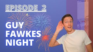 British English Listening Practice – Episode 2 Guy Fawkes Night [upl. by Ingamar163]