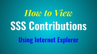 How to Check SSS Contributions ONLINE using Internet Explorer [upl. by Shannan]