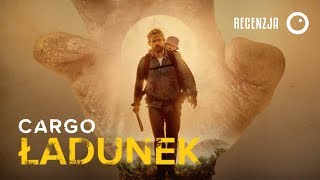 Ĺadunek  Cargo  wreszcie dobry film o zombie Recenzja 382 [upl. by Yolanthe891]