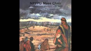 quotJesus Is Everything To Mequot PAW NPYPU Mass Choir [upl. by Kcyred]