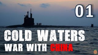 Cold Waters  2000 Campaign  USA vs China  01  USS Seawolf [upl. by Conrade]