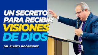 UN SECRETO PARA RECIBIR VISIONES DE DIOS  Dr Eliseo Rodriguez  Monte de Sion Miami  En ViVO [upl. by Notniuqal]