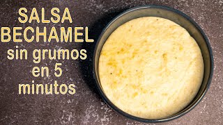 SALSA BECHAMEL sin grumos en 5 minutos  Cocinandoporlavida [upl. by Rubenstein]