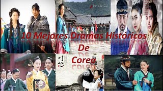 ❤️‍🔥Los 10 Mejores Doramas Históricos Coreanos 💫 [upl. by Ilahtan]