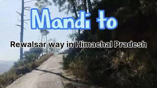 Himachal Mandi to Gurudwara Rewalsar Sahib HP by Link Road [upl. by Leitman]