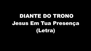 DIANTE DO TRONO  Jesus em Tua Presença  Ana Paula Valadão Letra [upl. by Gordan]