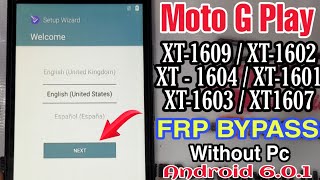 Moto G Play FRP Bypass Android 601 Without Pc New Method [upl. by Nawram]