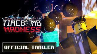 Timebomb Madness  Official Release Trailer [upl. by Auop]