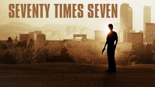 Seventy Times Seven  Trailer [upl. by Eninahs]