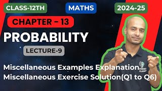 Miscellaneous Exercise and Examples Solutions PROBABILITY Class 12th chapter 13 CBSE NCERT [upl. by Enomes268]